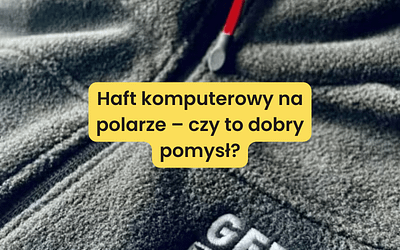 Haft komputerowy na polarze – czy to dobry pomysł?