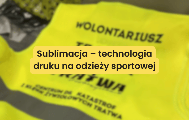 Sublimacja – technologia druku na odzieży sportowej - blog nadrukihaft.pl